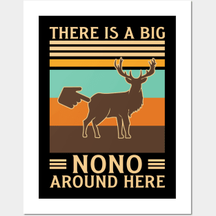 This Is A Big Nono Around Here Funny Deer Butt Posters and Art